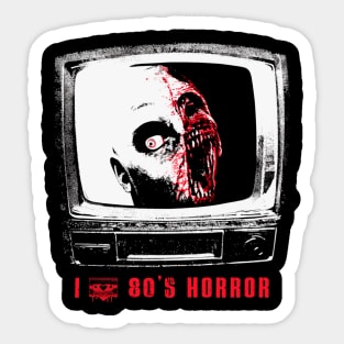 I love 80s horror Sticker